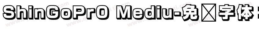ShinGoPr0 Mediu字体转换